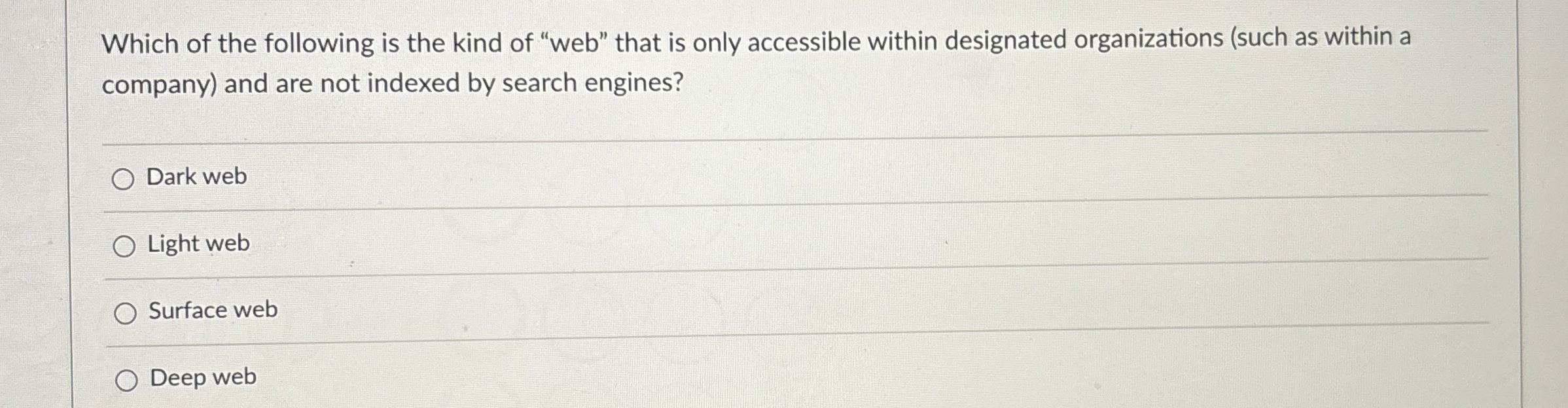 Which of the following is the kind of "web" that