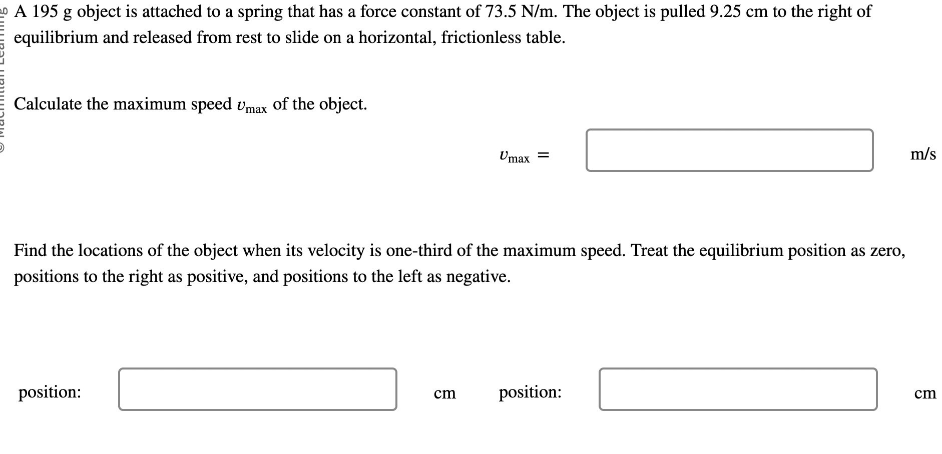 A 1 9 5 g object is attached to a spring that has