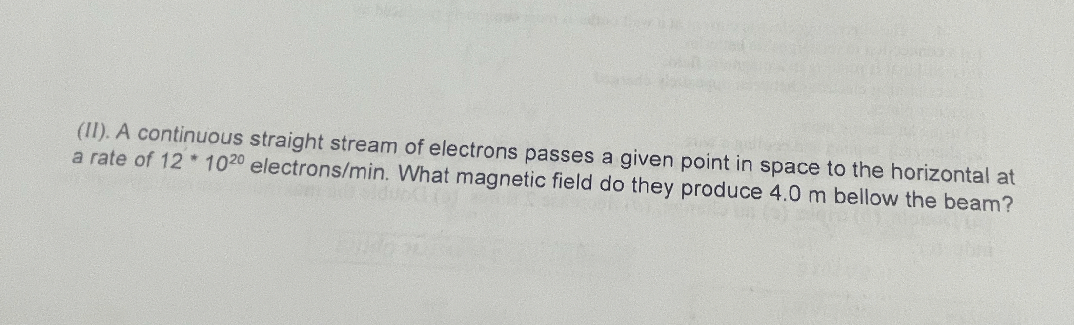 ( II ) . A continuous straight stream of