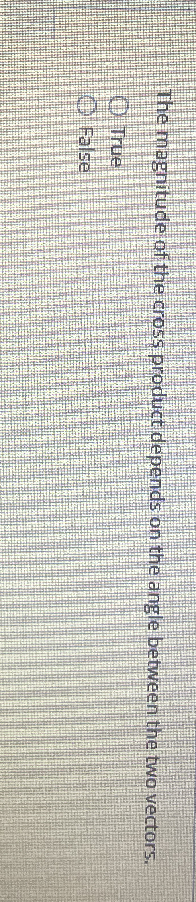 The magnitude of the cross product depends on the