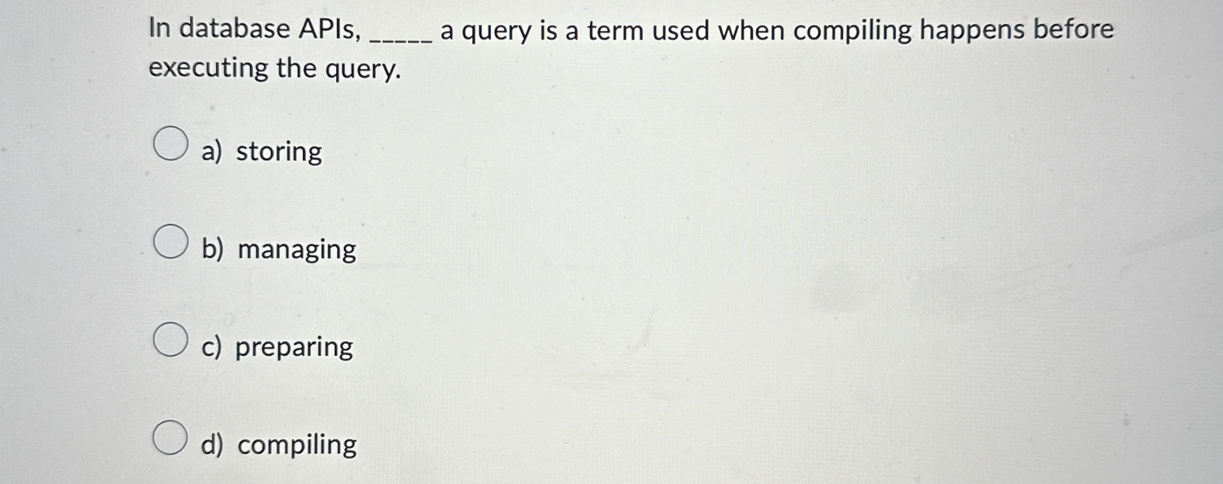 In database APIs, q , a query is a term used when