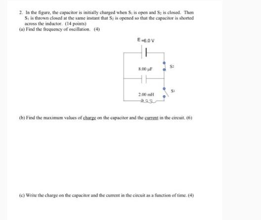 2 . In the figure, the capacitor is initially