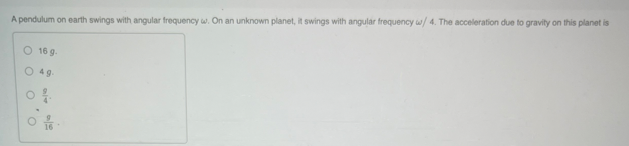 A pendulum on earth swings with angular frequency