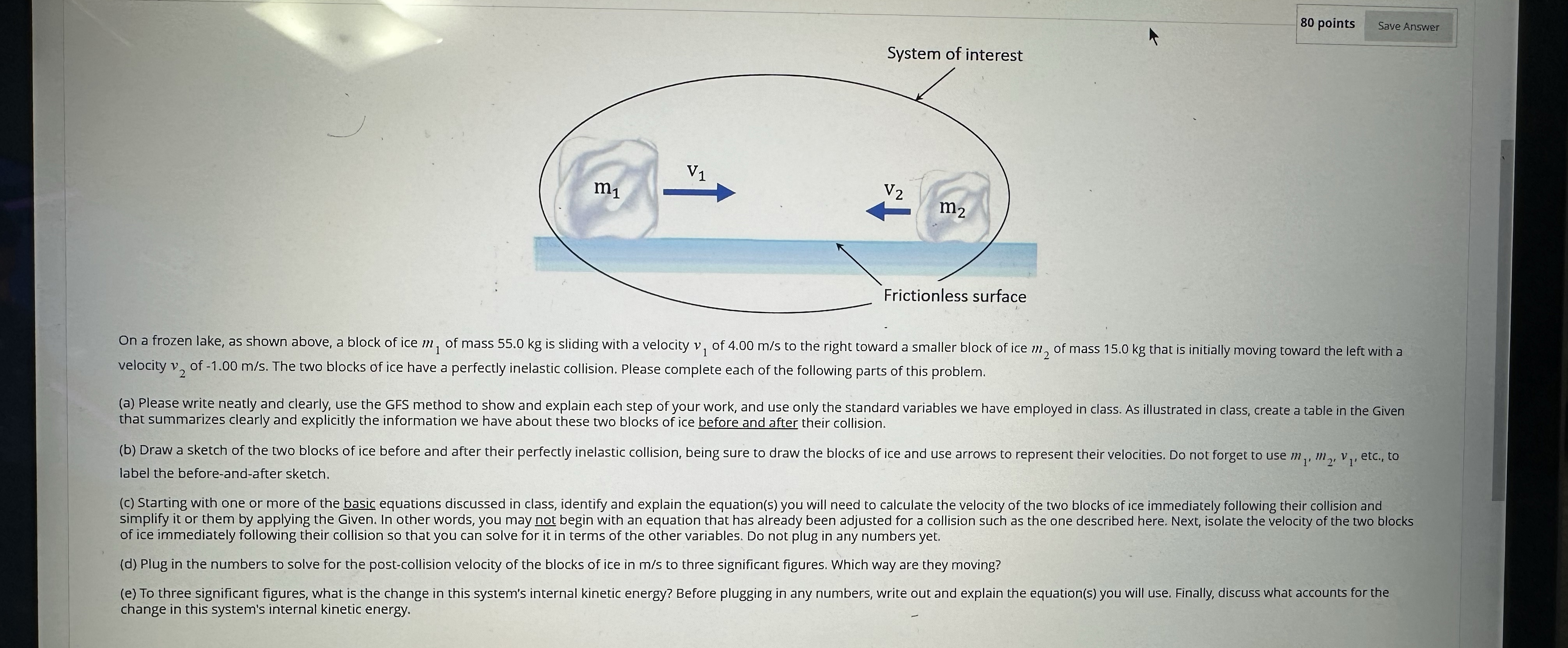 8 0 points Save Answer On a frozen lake, as shown