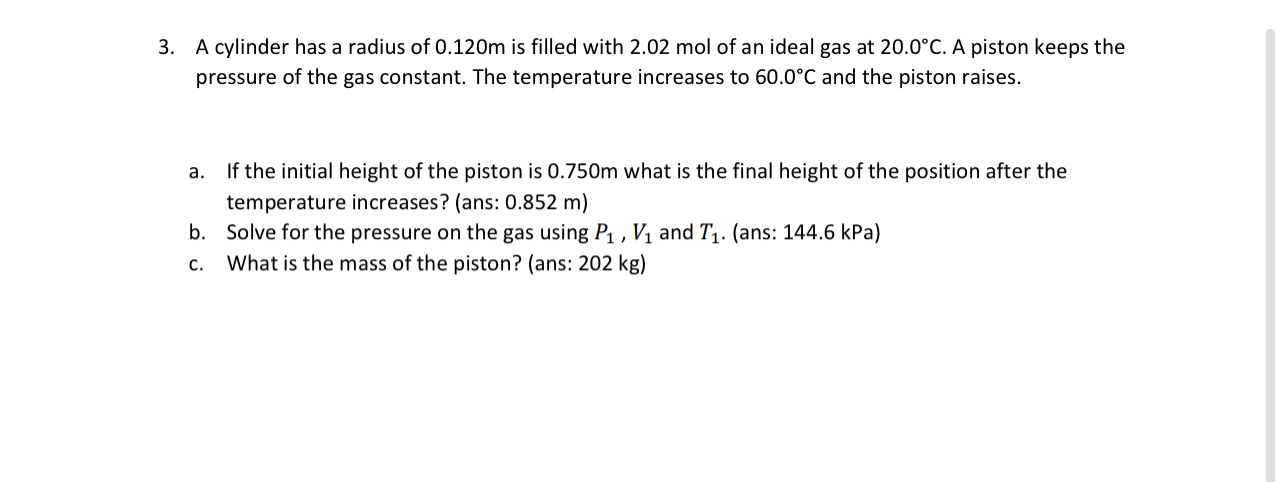 A cylinder has a radius of 0 . 1 2 0 m is filled