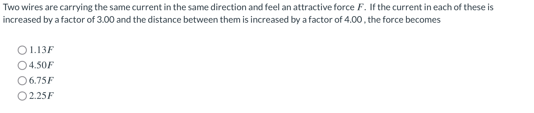 Two wires are carrying the same current in the