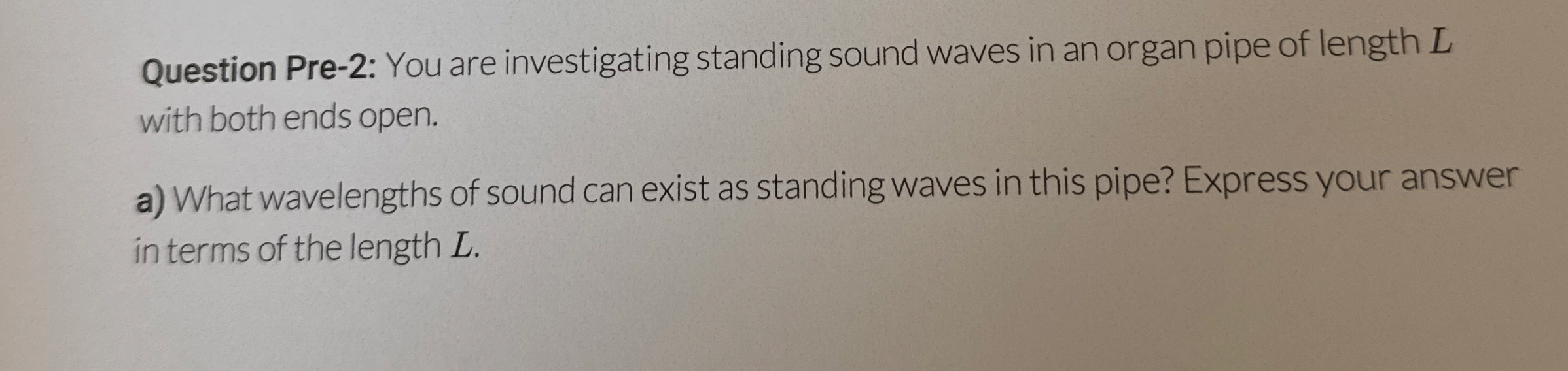 Question Pre - 2 : You are investigating standing