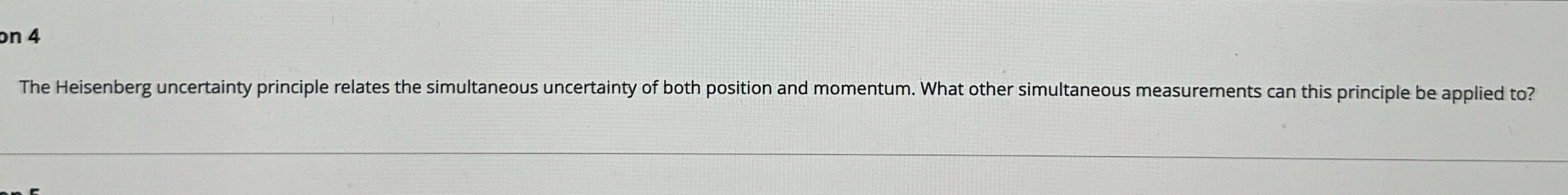 The Heisenberg uncertainty principle relates the