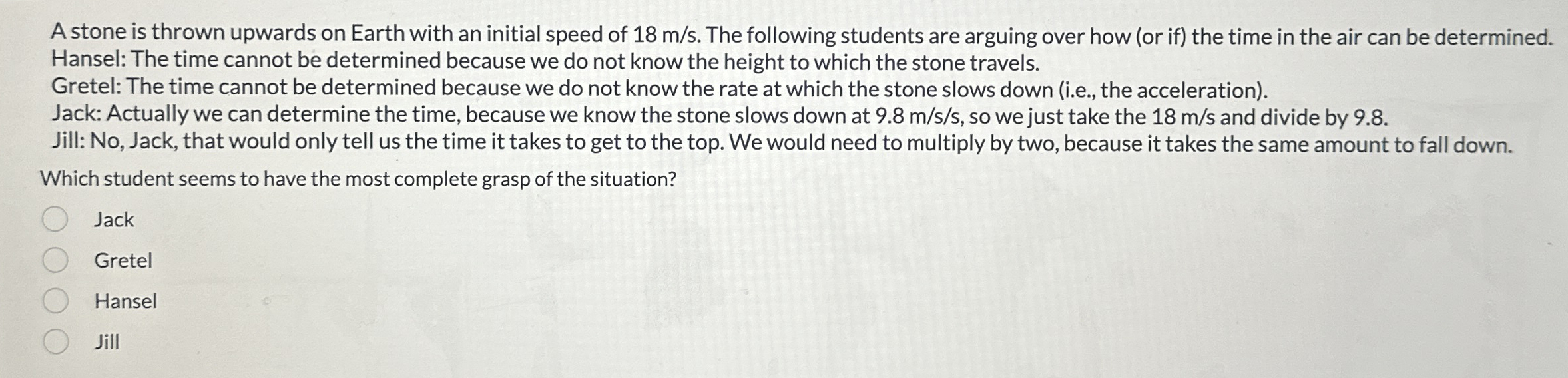 A stone is thrown upwards on Earth with an