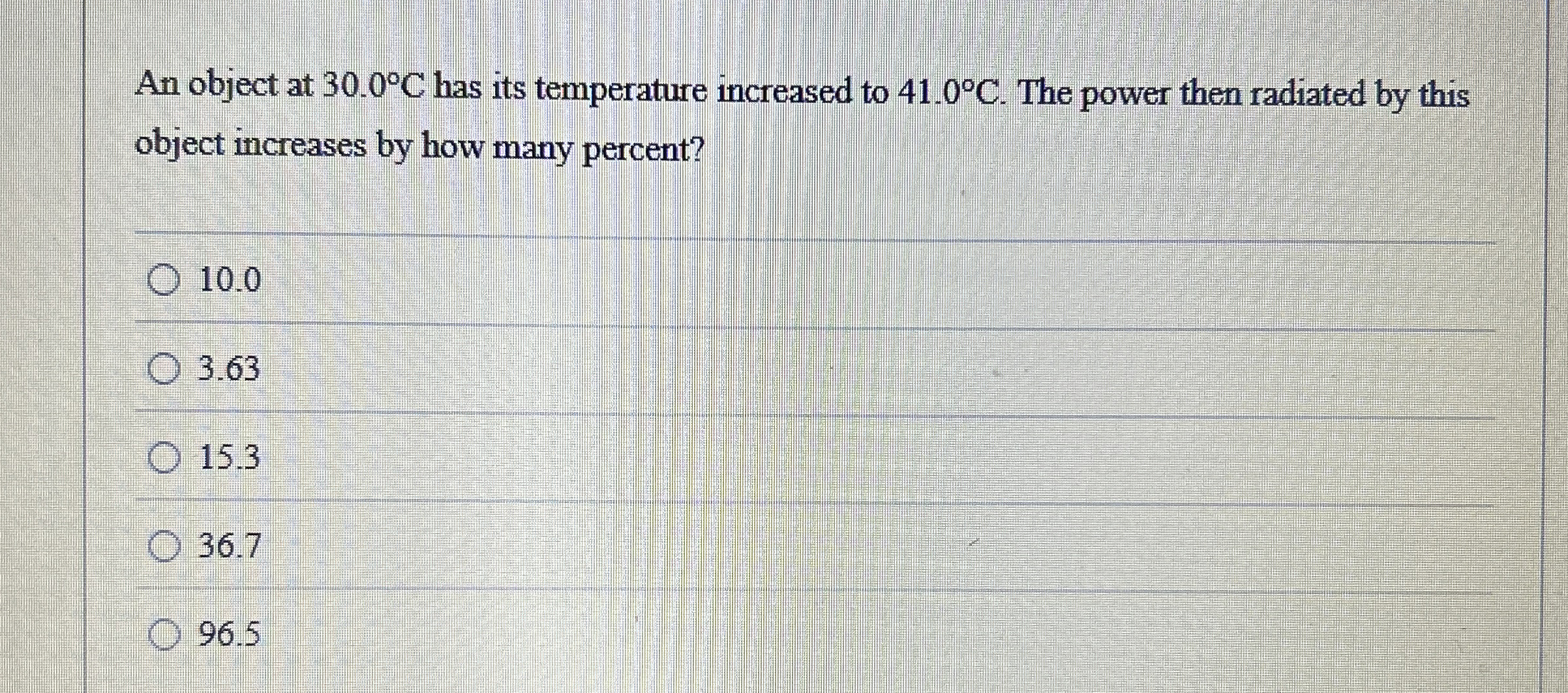 An object at 3 0 . 0 C has its temperature