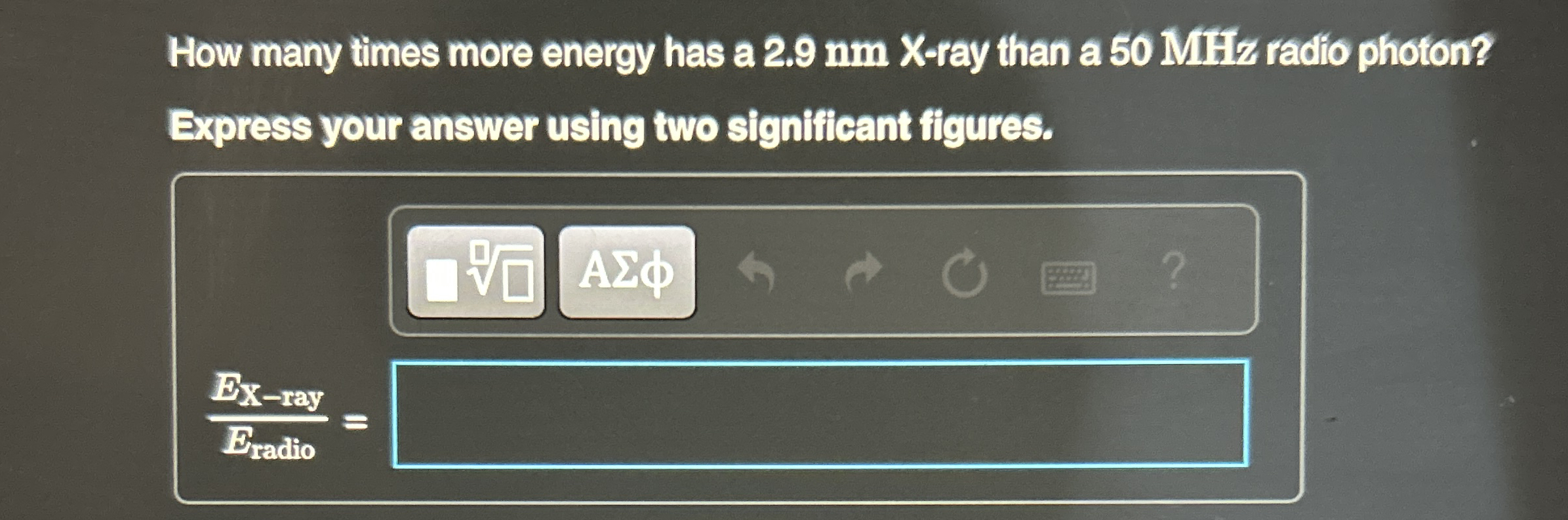 How many times more energy has a 2 . 9 nm X - ray