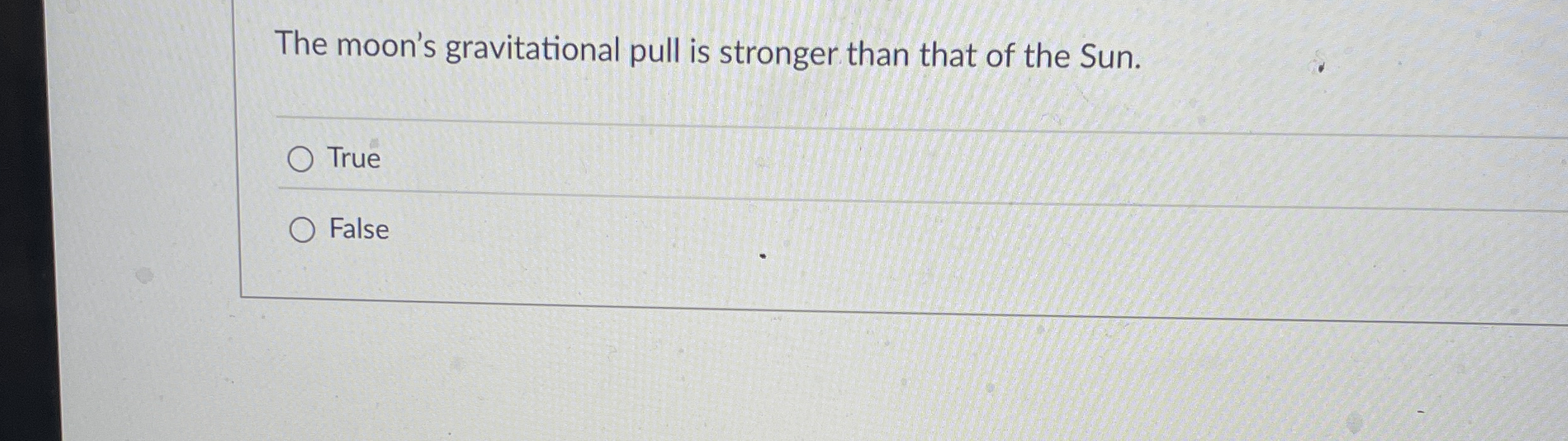 The moon's gravitational pull is stronger than