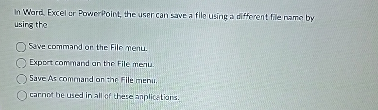 In Word, Excel or PowerPoint, the user can save a