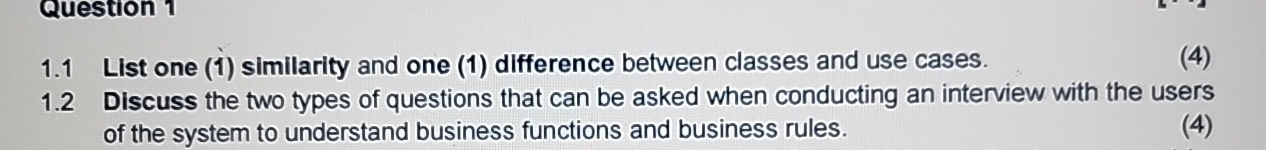 1 . 1 List one ( 1 ) similarity and one ( 1 )