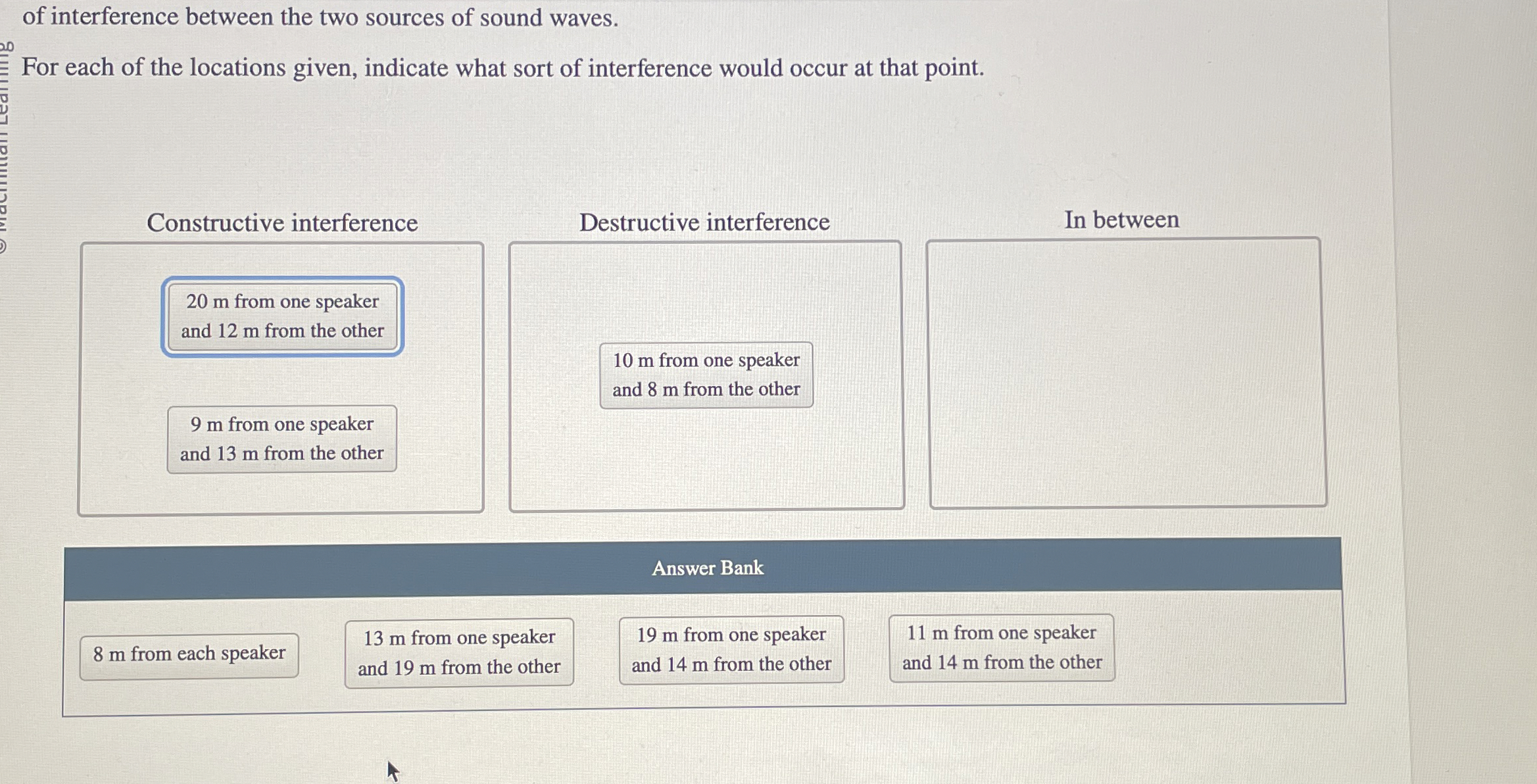 of interference between the two sources of sound