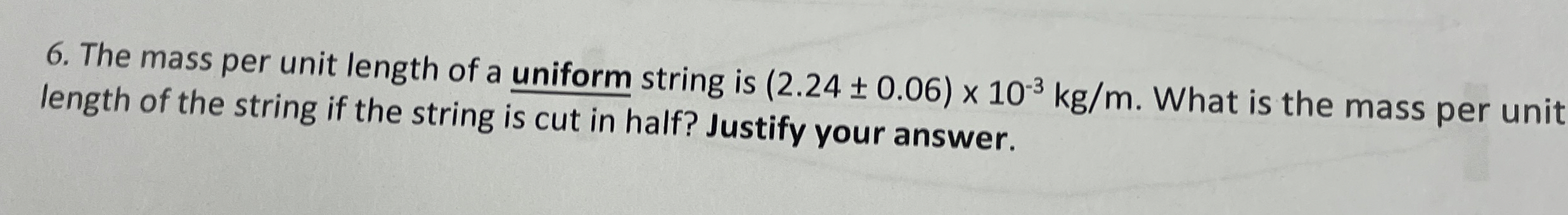 The mass per unit length of a uniform string is (