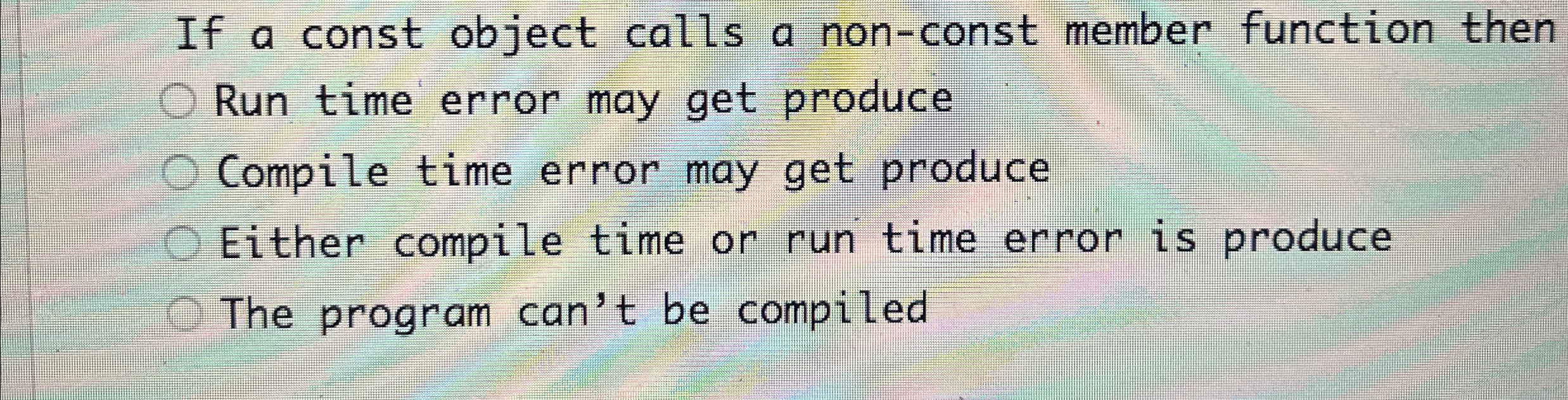 If a const object calls a non - const member
