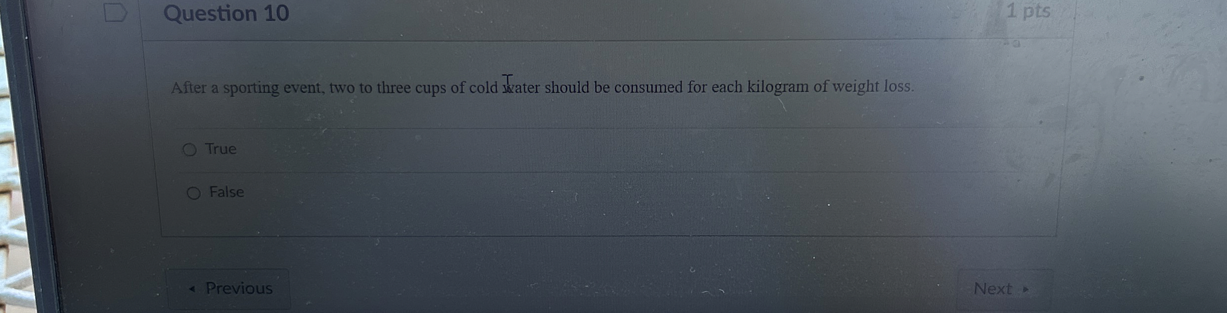 Question 1 0 1 pts After a sporting event, two to