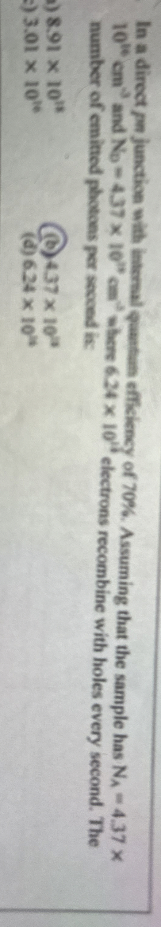 In a direct p m junction with internal quantan