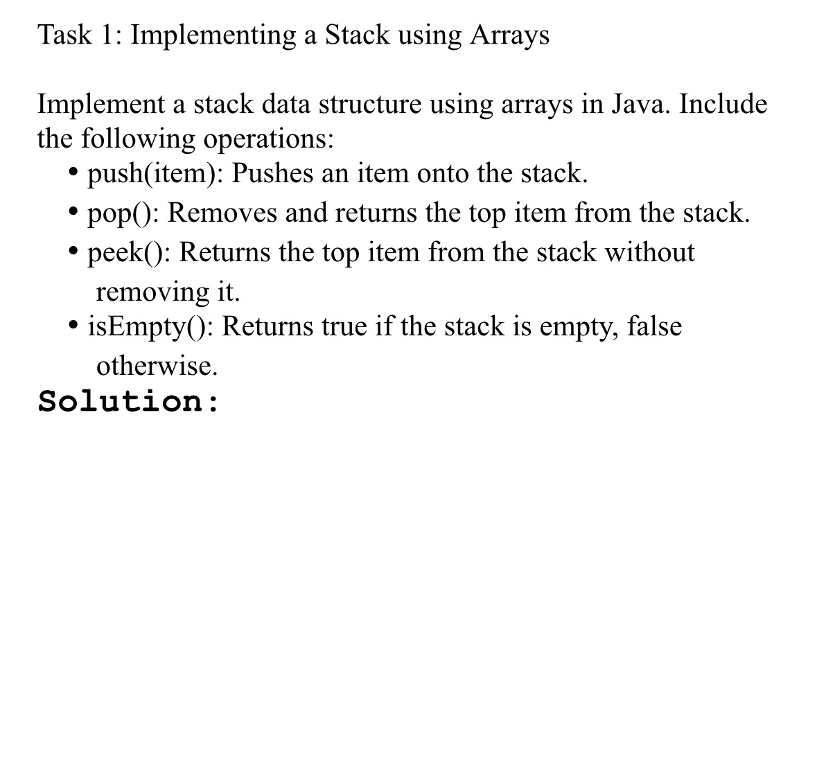 Task 1 : Implementing a Stack using Arrays