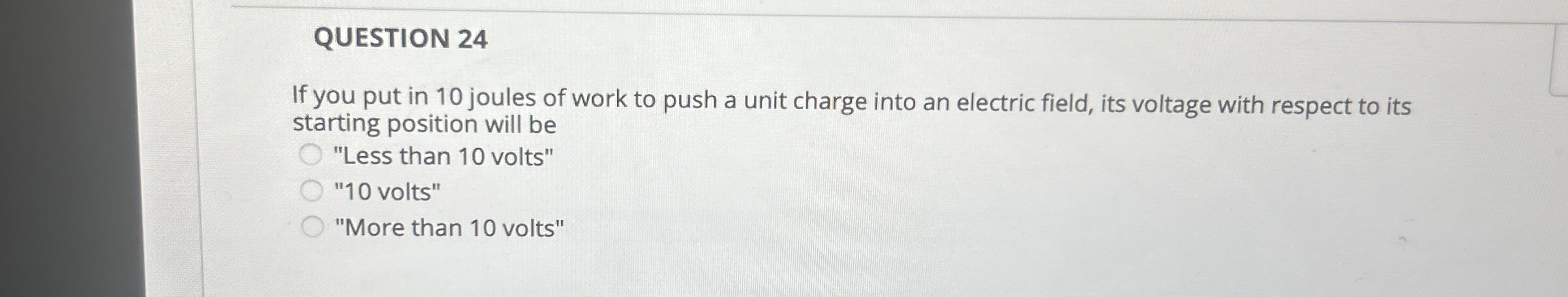 QUESTION 2 4 If you put in 1 0 joules of work to