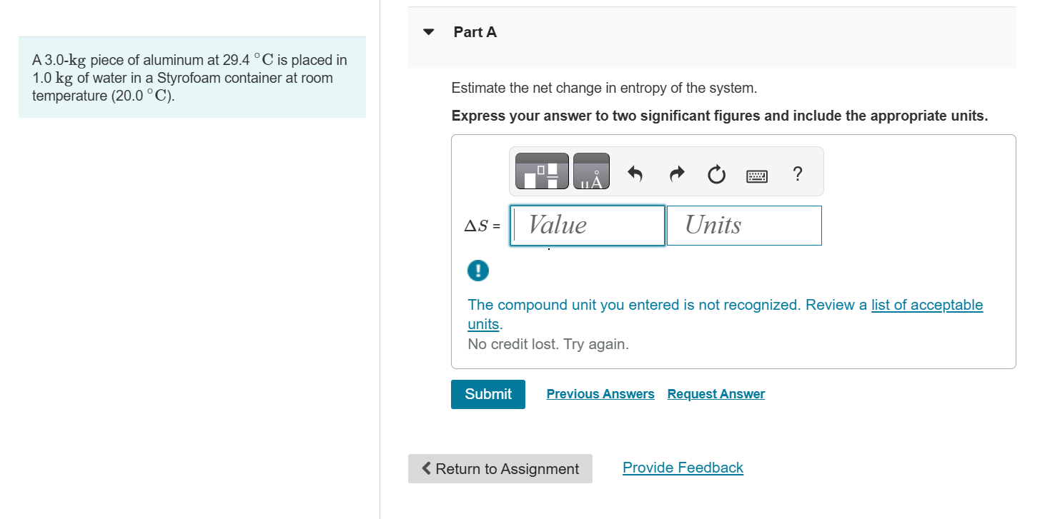 A 3 . 0 - kg piece of aluminum at \ ( 2 9 . 4 ^ {