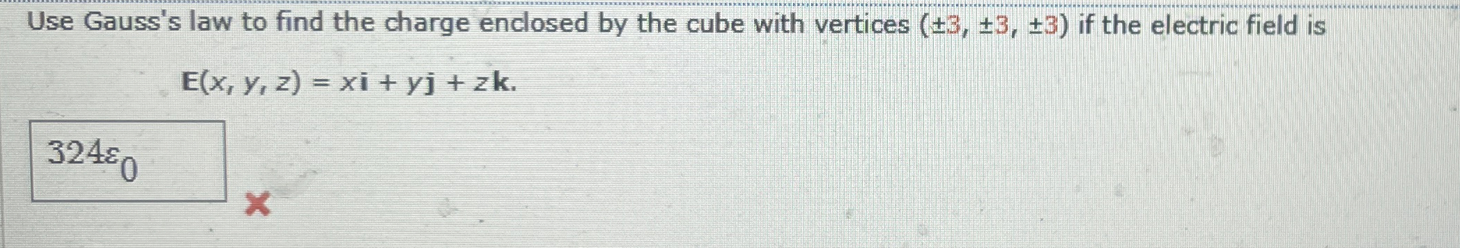 Use Gauss's law to find the charge enclosed by