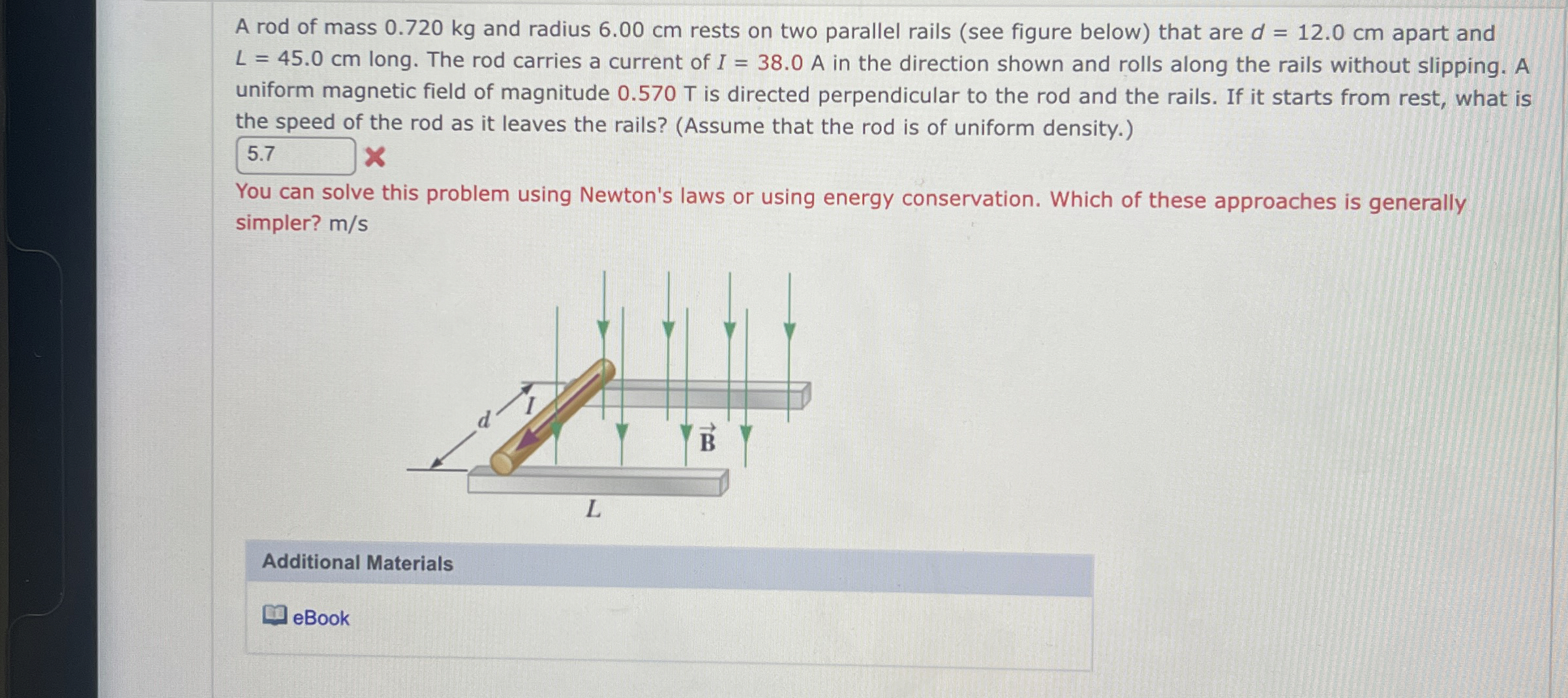 A rod of mass 0 . 7 2 0 kg and radius 6 . 0 0 cm