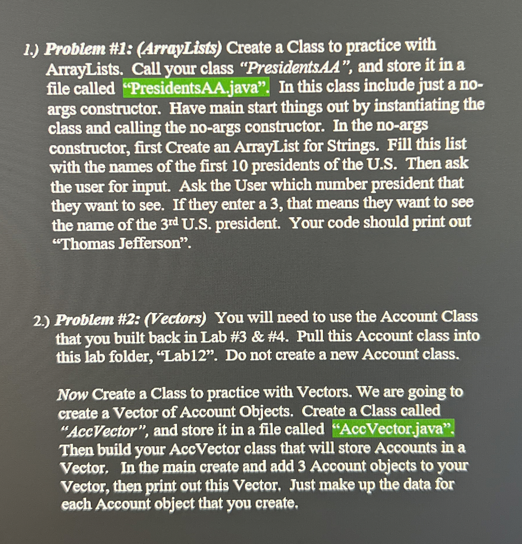 1 . ) Problem # 1 : ( ArrajLists ) Create a Class