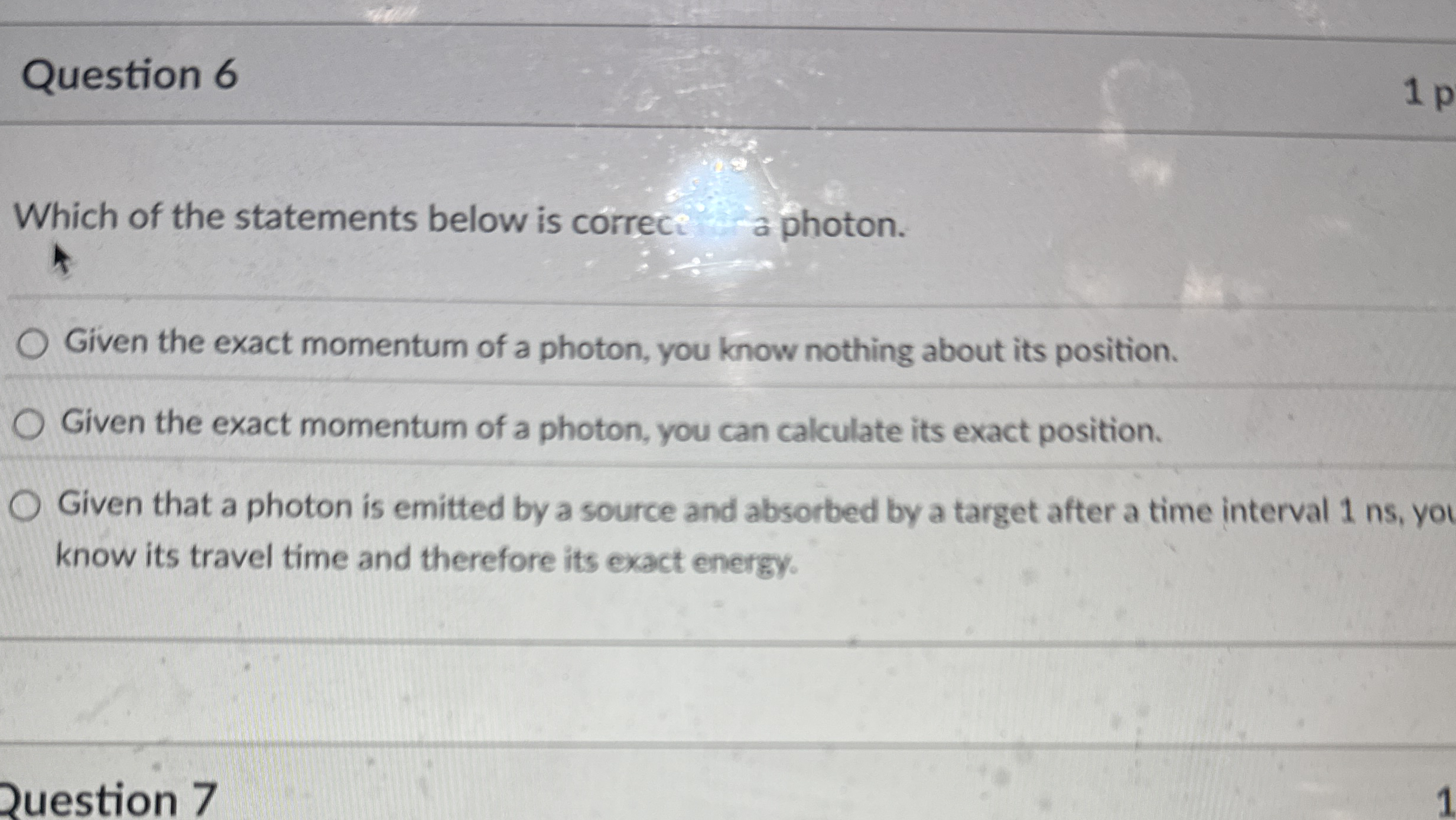 Question 6 Which of the statements below is