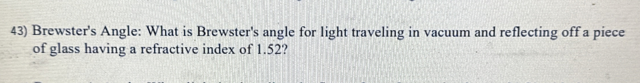 Brewster's Angle: What is Brewster's angle for