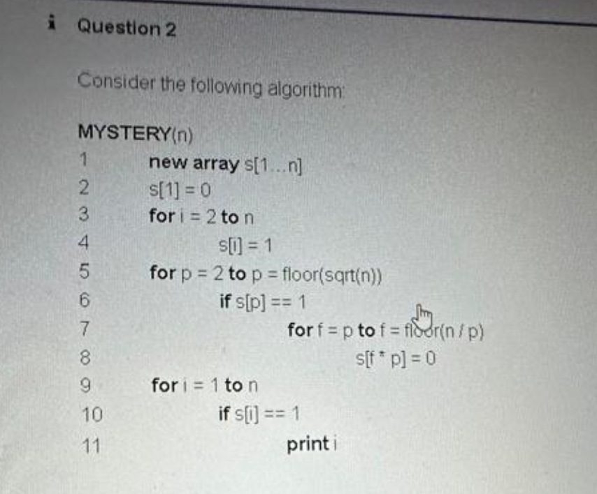 Question 2 Consider the following algorithm