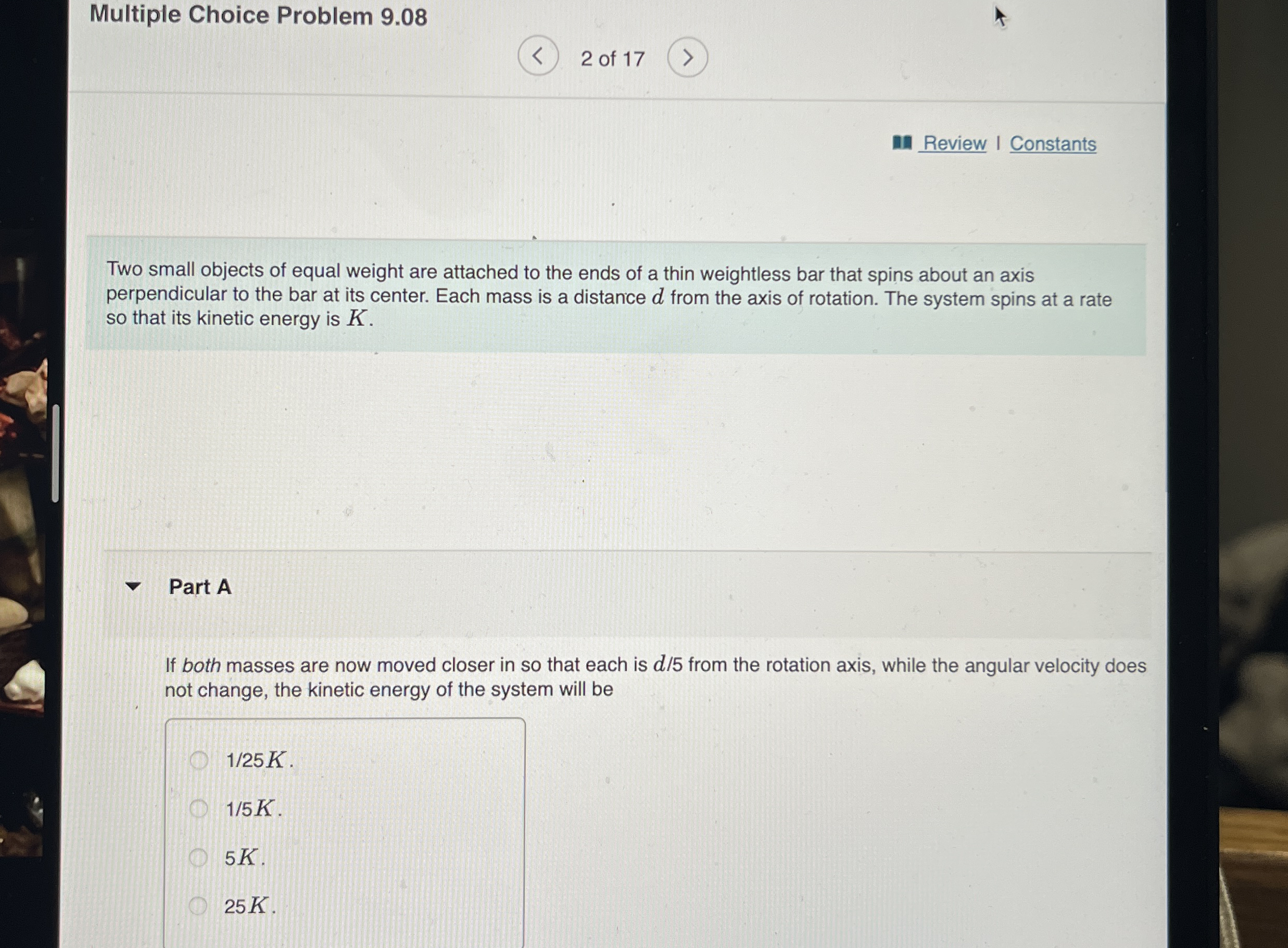 Multiple Choice Problem 9 . 0 8 2 of 1 7 Review