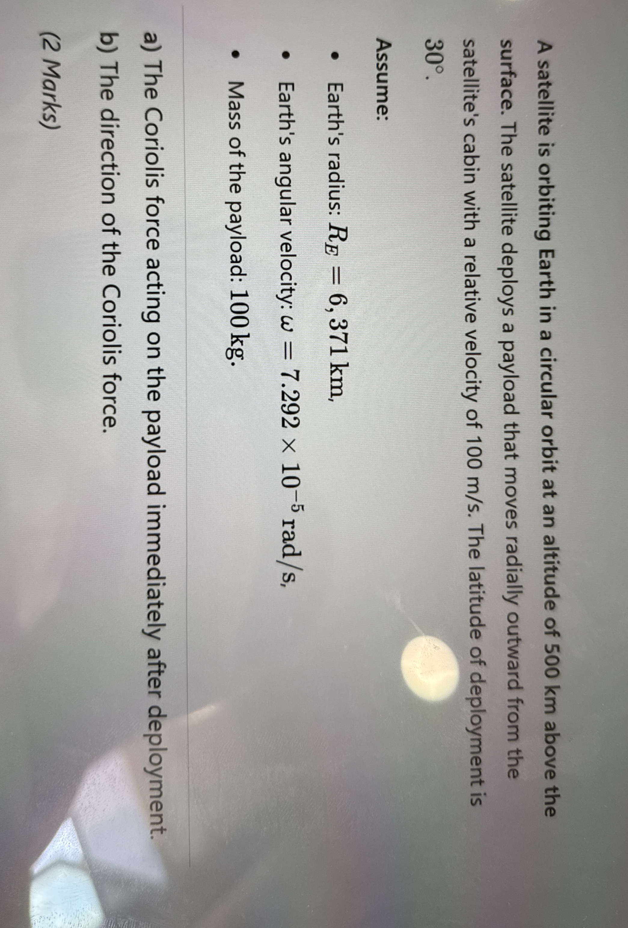 A satellite is orbiting Earth in a circular orbit