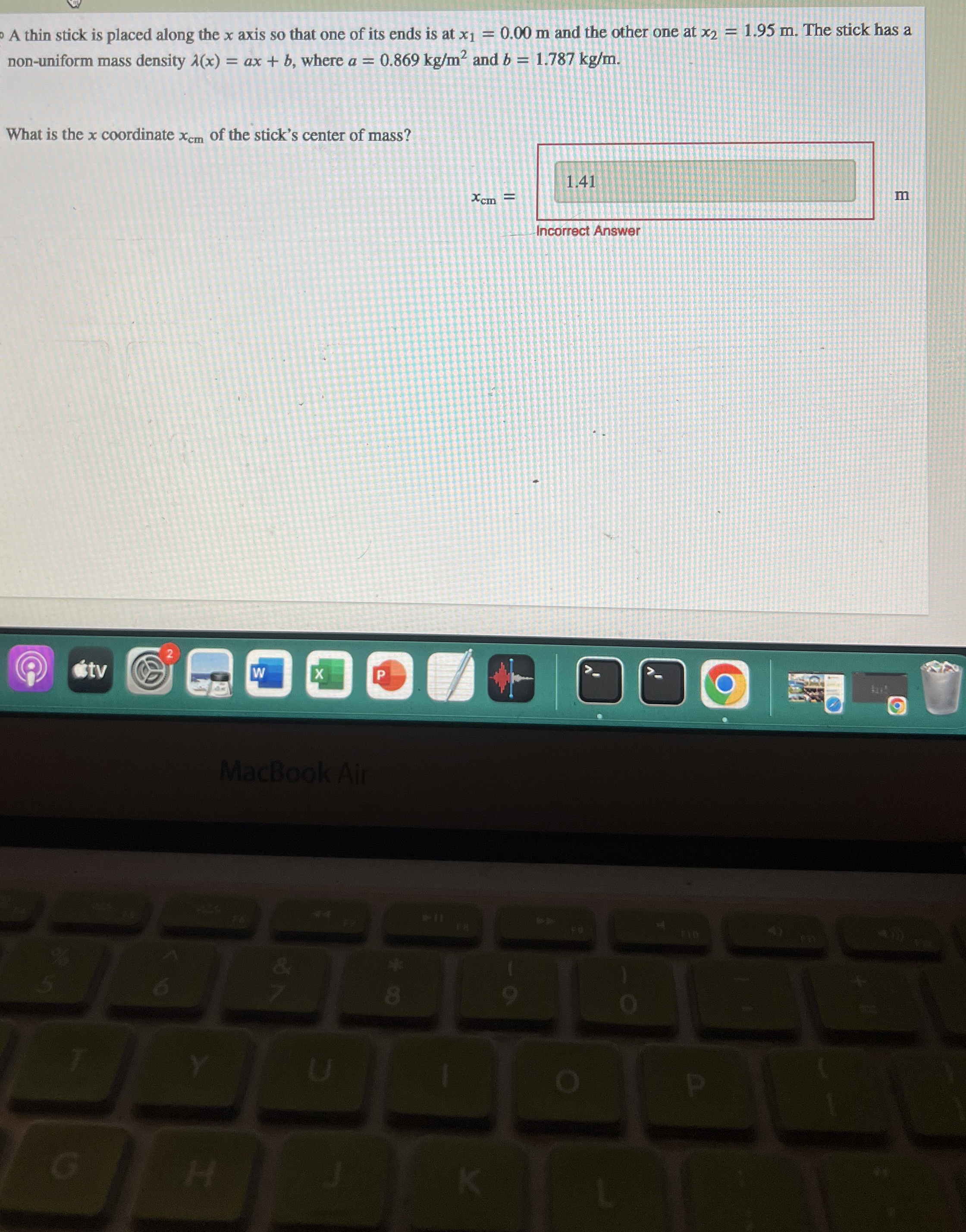 A thin stick is placed along the x axis so that
