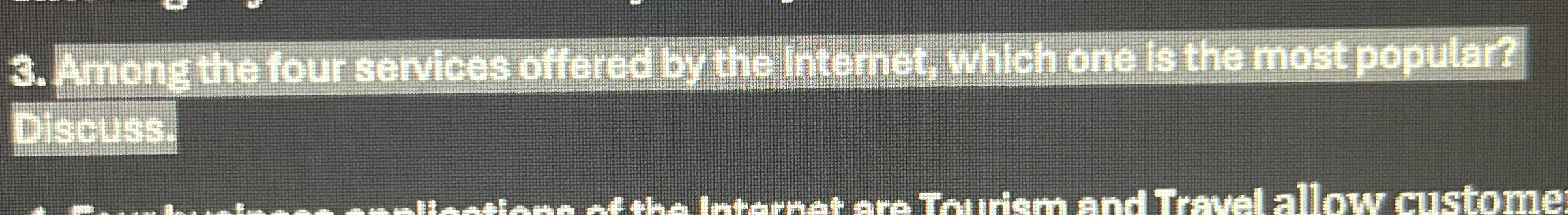 Among the four services offered by the lntemet ,