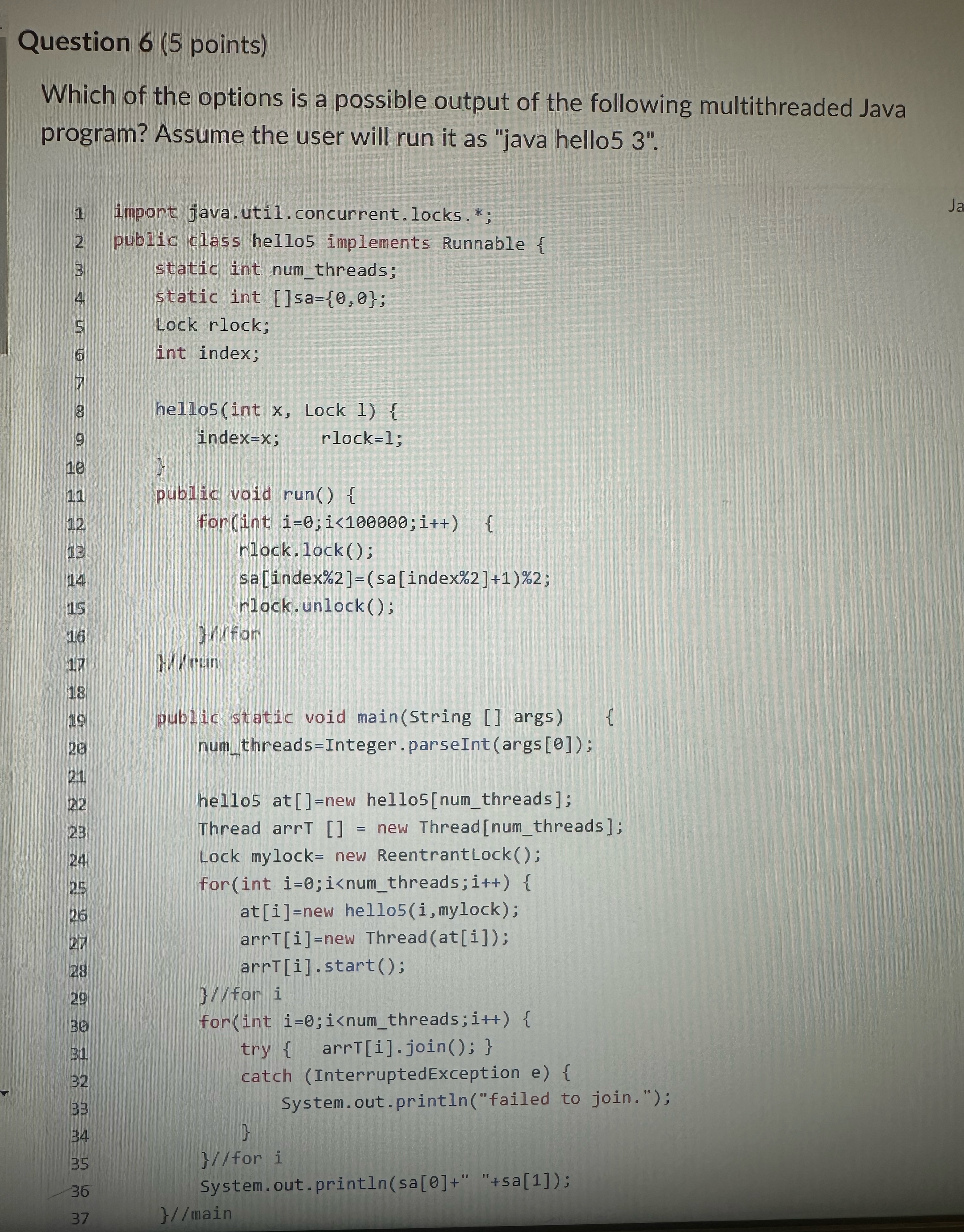 Question 6 ( 5 points ) Which of the options is a