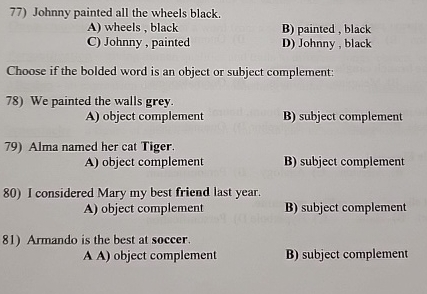 Johnny painted all the wheels black. A ) wheels,