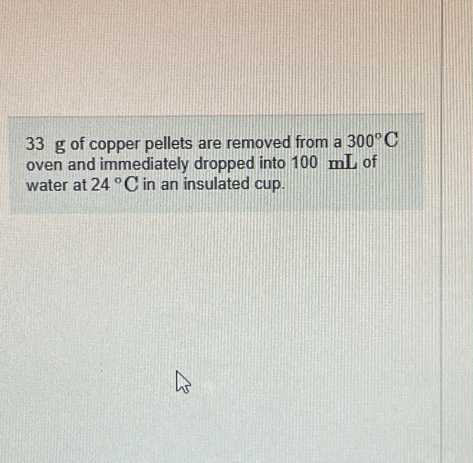 3 3 g of copper pellets are removed from a 3 0 0