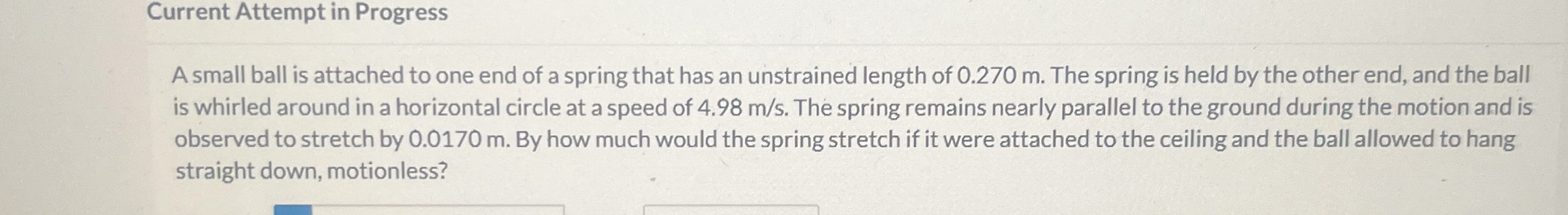 Current Attempt in Progress A small ball is
