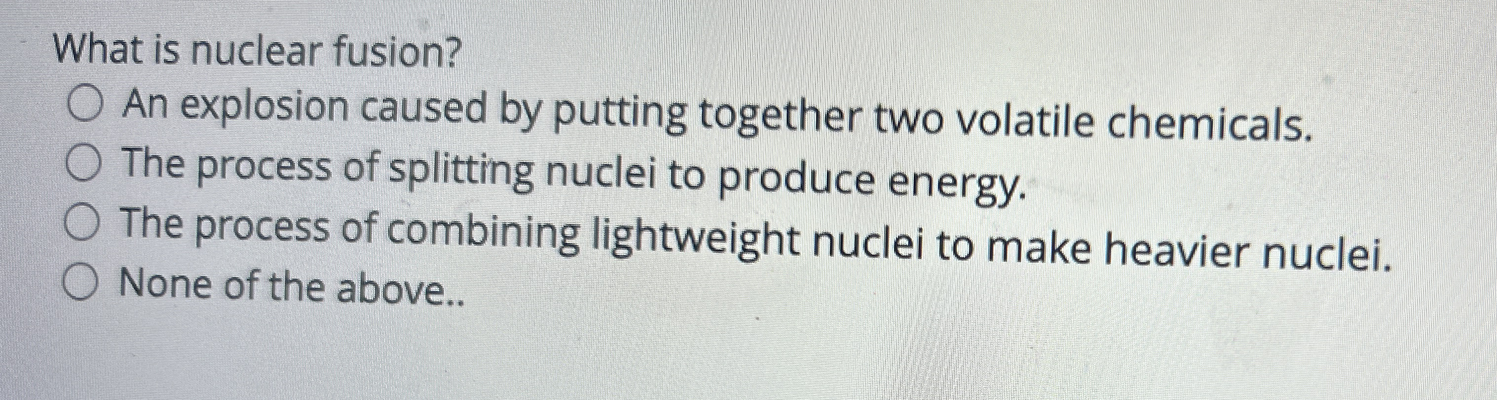 What is nuclear fusion? An explosion caused by