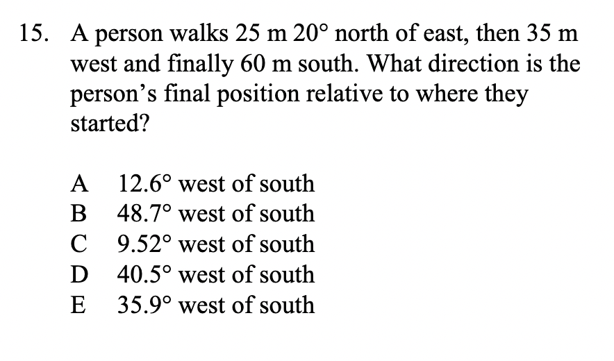 A person walks 2 5 m 2 0 \ deg north of east,
