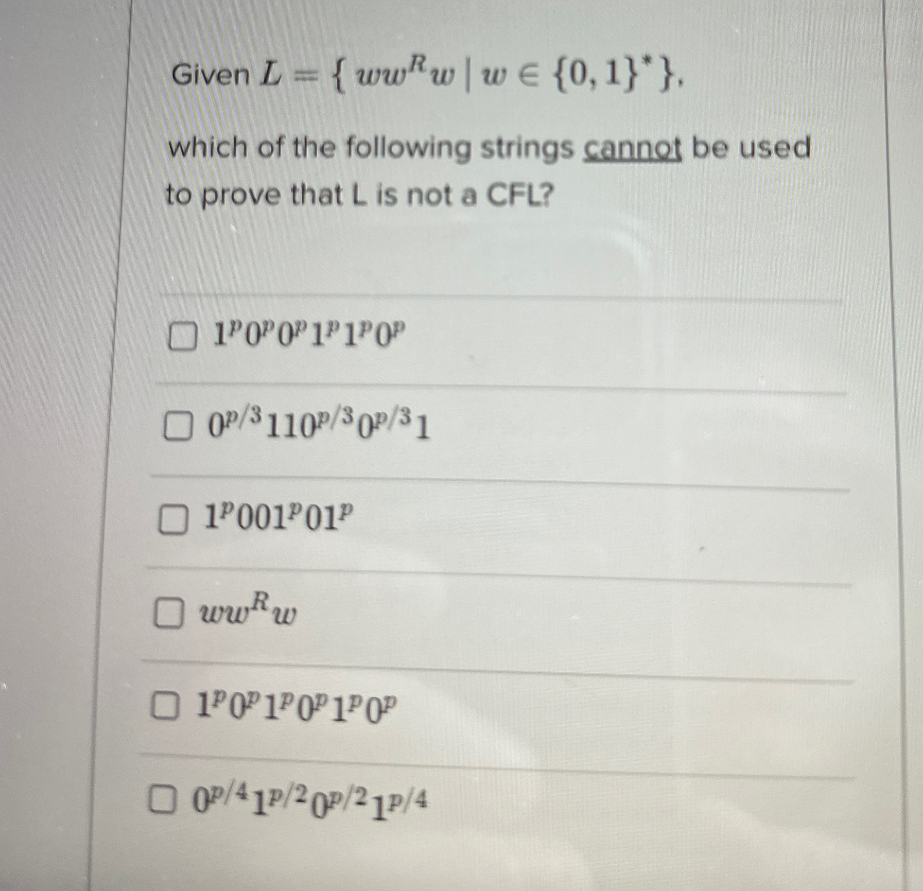 Given L = { w w R w | w i n { 0 , 1 } * * } ,