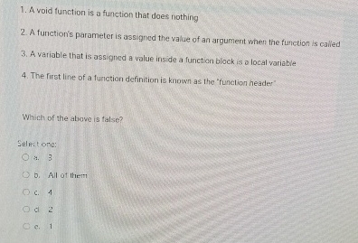 A void function is a function that does nothing A