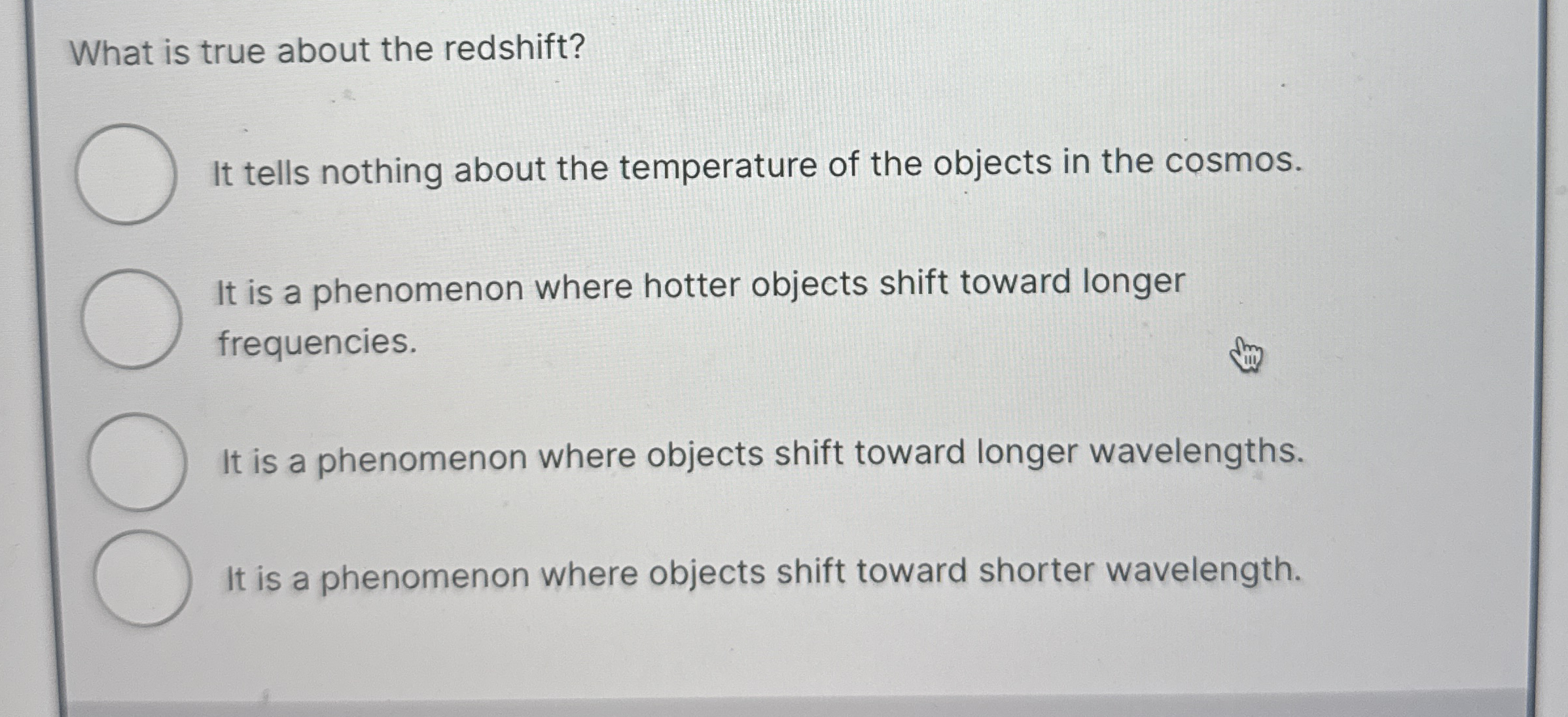 What is true about the redshift? It tells nothing