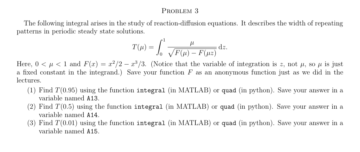 PLEASE USE MATLAB Problem 3 The following