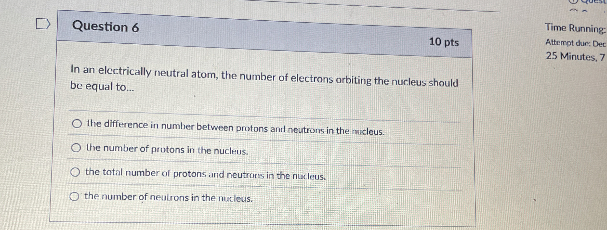 Question 6 1 0 pts Time Running: Attempt due: Dec