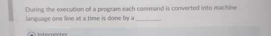 During the execution of a program each command is