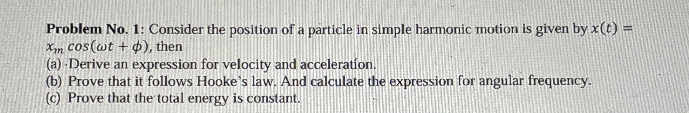 Problem No . 1 : Consider the position of a