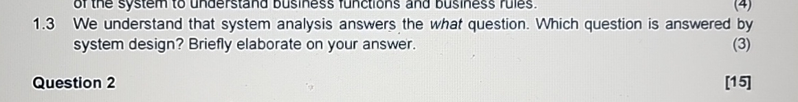 1 . 3 We understand that system analysis answers